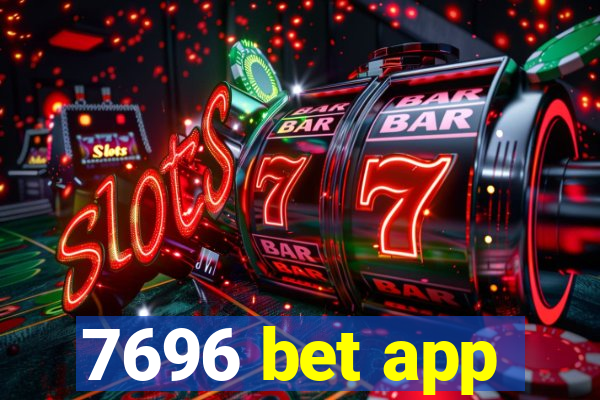 7696 bet app